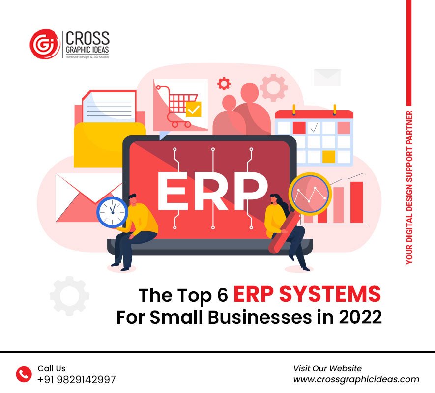 The Top 6 ERP Systems For Small Businesses in 2022